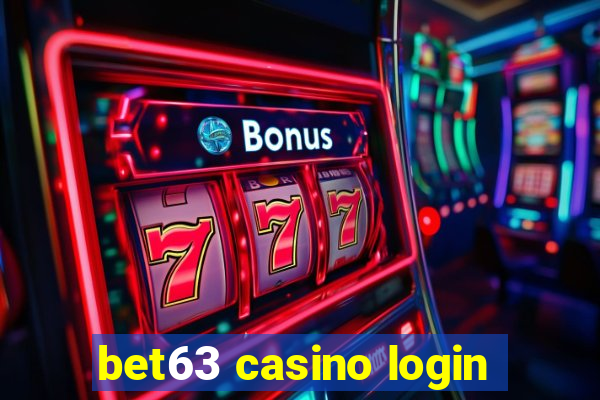 bet63 casino login